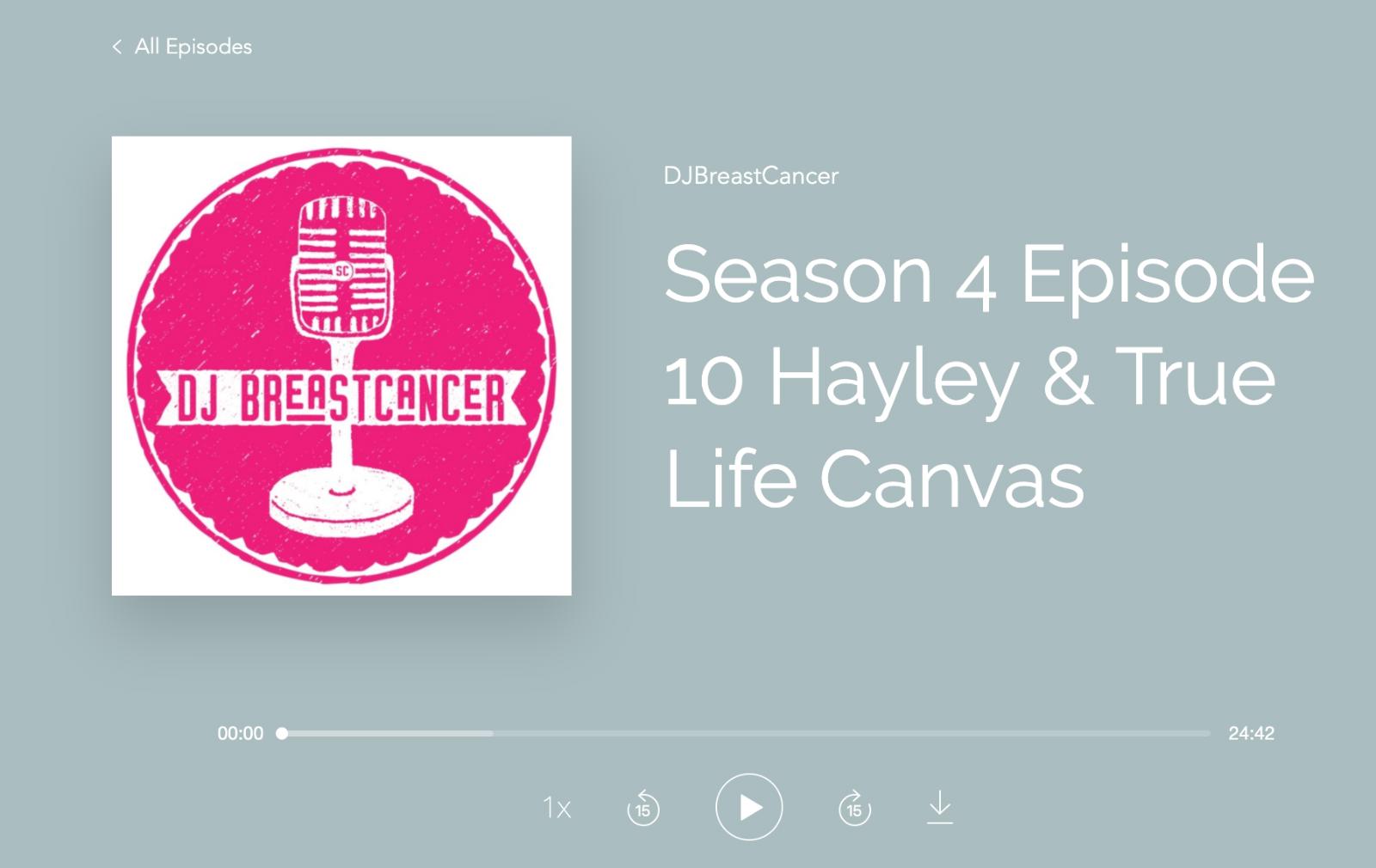 Season 4 Episode 10 Hayley & True Life Canvas – DJ Breast Cancer
